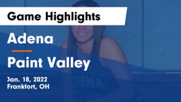 Adena  vs Paint Valley  Game Highlights - Jan. 18, 2022