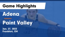 Adena  vs Paint Valley  Game Highlights - Jan. 27, 2023