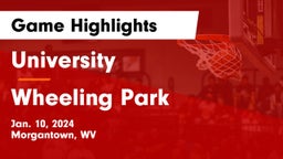 University  vs Wheeling Park  Game Highlights - Jan. 10, 2024