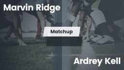 Matchup: Marvin Ridge High vs. Ardrey Kell  2016