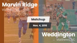 Matchup: Marvin Ridge High vs. Weddington  2016