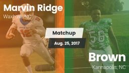 Matchup: Marvin Ridge High vs. Brown  2017