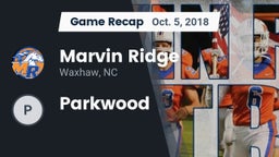 Recap: Marvin Ridge  vs. Parkwood  2018