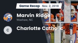 Recap: Marvin Ridge  vs. Charlotte Catholic  2018