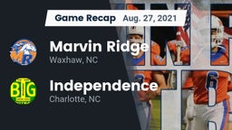 Recap: Marvin Ridge  vs. Independence  2021