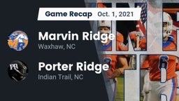 Recap: Marvin Ridge  vs. Porter Ridge  2021