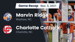 Recap: Marvin Ridge  vs. Charlotte Catholic  2021