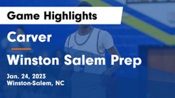 Carver  vs Winston Salem Prep Game Highlights - Jan. 24, 2023