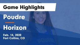 Poudre  vs Horizon  Game Highlights - Feb. 14, 2020