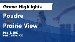 Poudre  vs Prairie View  Game Highlights - Dec. 3, 2022