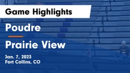 Poudre  vs Prairie View  Game Highlights - Jan. 7, 2023