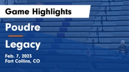 Poudre  vs Legacy   Game Highlights - Feb. 7, 2023