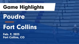 Poudre  vs Fort Collins  Game Highlights - Feb. 9, 2023