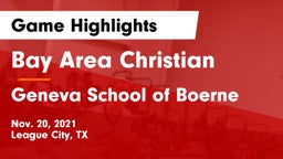 Bay Area Christian  vs Geneva School of Boerne Game Highlights - Nov. 20, 2021