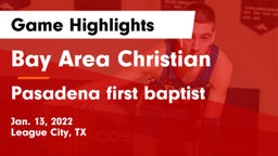 Bay Area Christian  vs Pasadena first baptist Game Highlights - Jan. 13, 2022