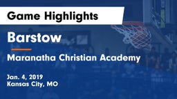 Barstow  vs Maranatha Christian Academy Game Highlights - Jan. 4, 2019