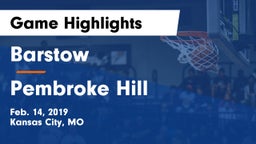 Barstow  vs Pembroke Hill  Game Highlights - Feb. 14, 2019