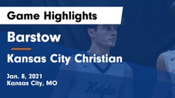 Barstow  vs Kansas City Christian  Game Highlights - Jan. 8, 2021
