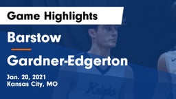 Barstow  vs Gardner-Edgerton  Game Highlights - Jan. 20, 2021