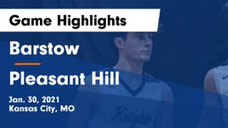 Barstow  vs Pleasant Hill  Game Highlights - Jan. 30, 2021