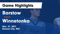 Barstow  vs Winnetonka  Game Highlights - Nov. 27, 2021
