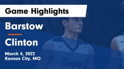 Barstow  vs Clinton  Game Highlights - March 4, 2022