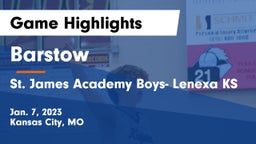 Barstow  vs St. James Academy Boys- Lenexa KS Game Highlights - Jan. 7, 2023
