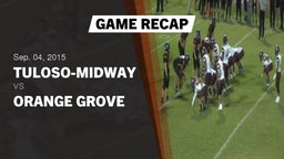 Recap: Tuloso-Midway  vs. Orange Grove  2015