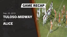 Recap: Tuloso-Midway  vs. Alice  2015