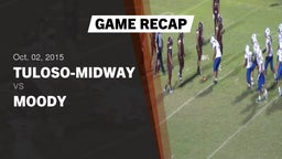Recap: Tuloso-Midway  vs. Moody  2015