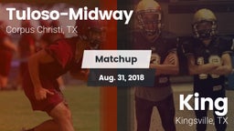 Matchup: Tuloso-Midway High vs. King  2018