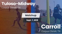 Matchup: Tuloso-Midway High vs. Carroll  2018