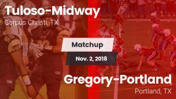 Matchup: Tuloso-Midway High vs. Gregory-Portland  2018
