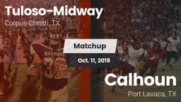 Matchup: Tuloso-Midway High vs. Calhoun  2019