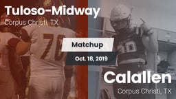 Matchup: Tuloso-Midway High vs. Calallen  2019
