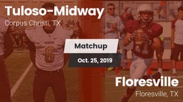 Matchup: Tuloso-Midway High vs. Floresville  2019
