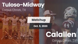 Matchup: Tuloso-Midway High vs. Calallen  2020