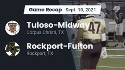Recap: Tuloso-Midway  vs. Rockport-Fulton  2021