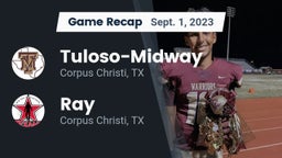 Recap: Tuloso-Midway  vs. Ray  2023