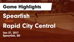 Spearfish  vs Rapid City Central  Game Highlights - Jan 27, 2017