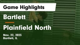 Bartlett  vs Plainfield North  Game Highlights - Nov. 22, 2023