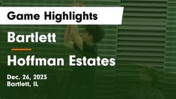 Bartlett  vs Hoffman Estates  Game Highlights - Dec. 26, 2023
