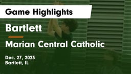 Bartlett  vs Marian Central Catholic  Game Highlights - Dec. 27, 2023