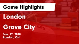 London  vs Grove City  Game Highlights - Jan. 22, 2018