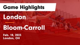 London  vs Bloom-Carroll  Game Highlights - Feb. 18, 2023