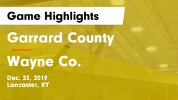 Garrard County  vs Wayne Co. Game Highlights - Dec. 23, 2019