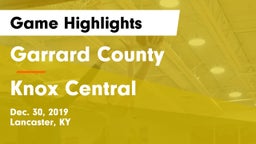 Garrard County  vs Knox Central  Game Highlights - Dec. 30, 2019