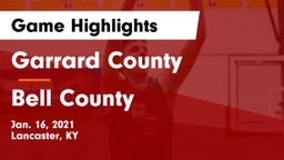 Garrard County  vs Bell County  Game Highlights - Jan. 16, 2021