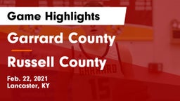 Garrard County  vs Russell County  Game Highlights - Feb. 22, 2021