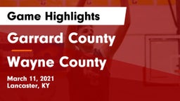 Garrard County  vs Wayne County  Game Highlights - March 11, 2021